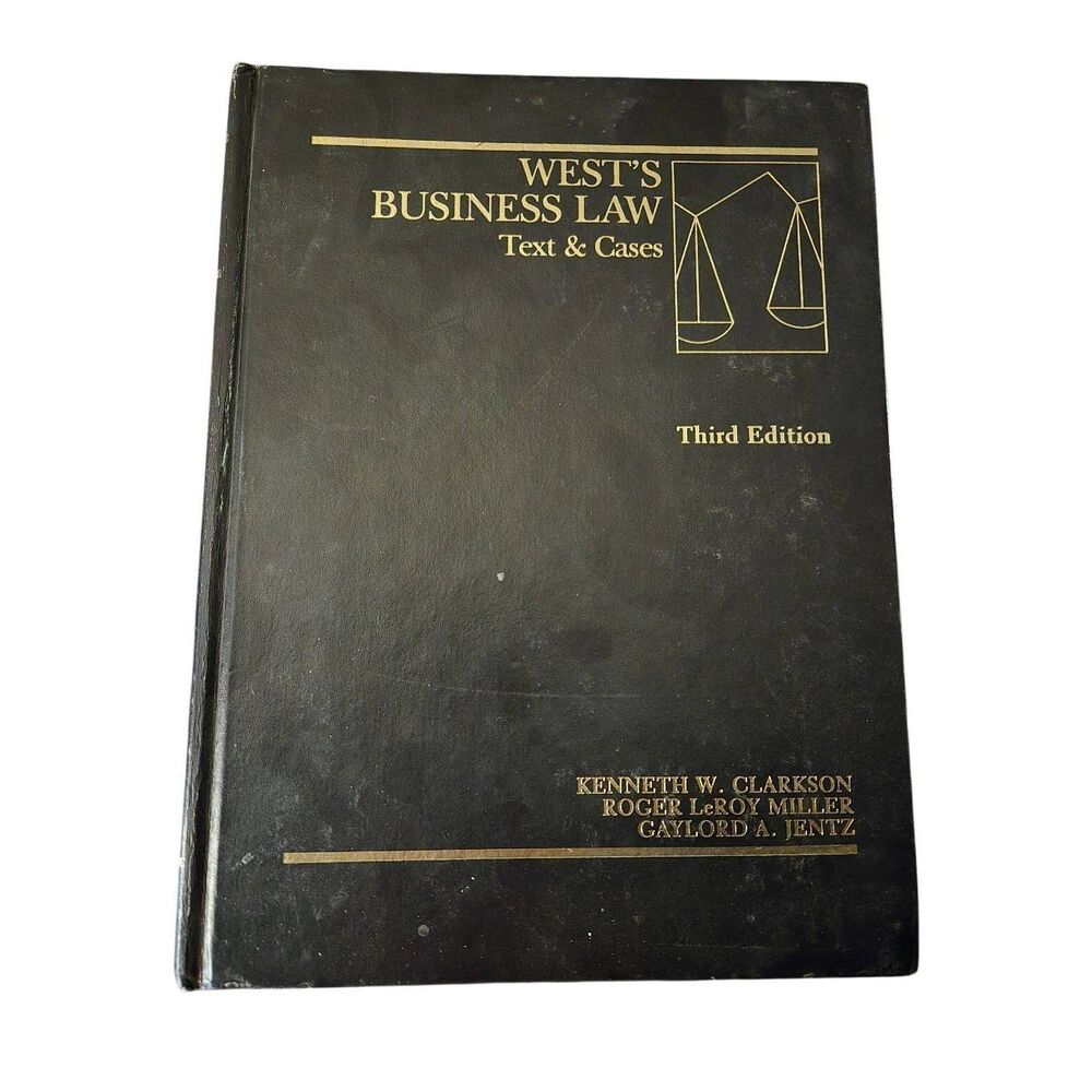 West's business law text & cases third edition by Kenneth W. Clarkson and more -